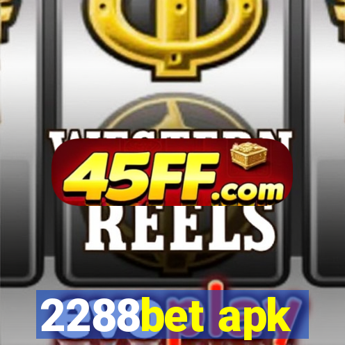 2288bet apk